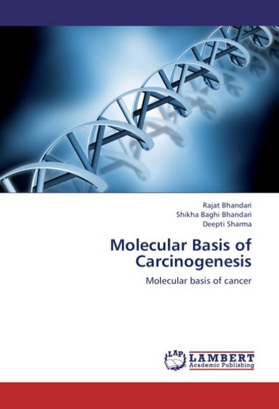 Molecular Basis of Carcinogenesis