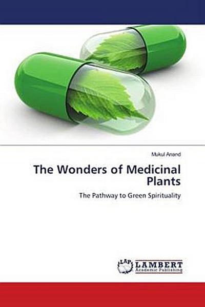 The Wonders of Medicinal Plants