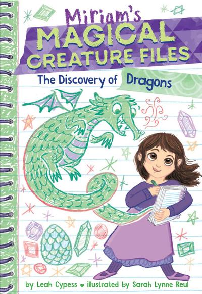 The Discovery of Dragons (Miriam’s Magical Creature Files #2)