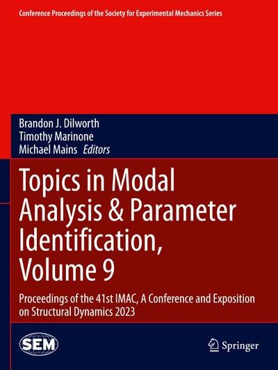 Topics in Modal Analysis & Parameter Identification, Volume 9