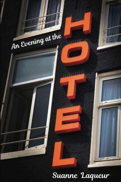 An Evening at the Hotel: An Affair in 51 Rooms