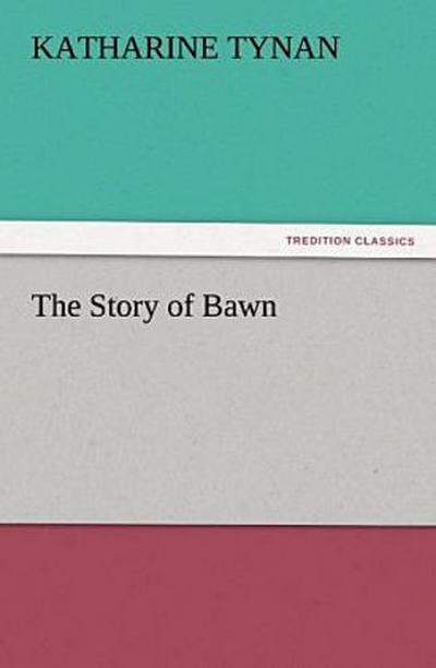 The Story of Bawn