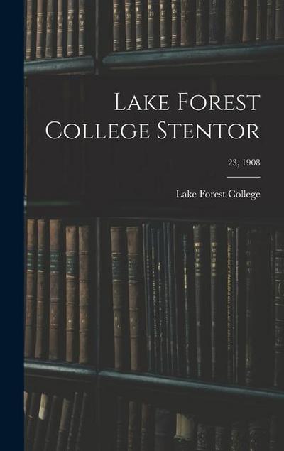 Lake Forest College Stentor; 23, 1908