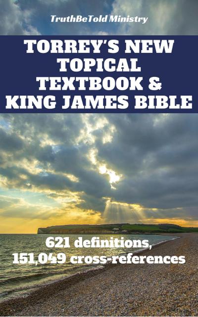 Torrey’s New Topical Textbook and King James Bible