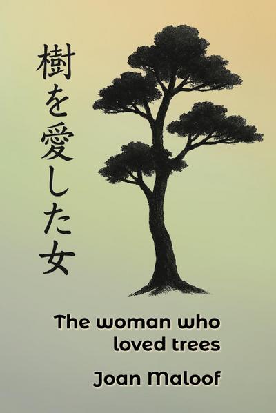 The Woman who Loved Trees