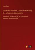 Geschichte der Politik, Cultur und Aufklärung des 