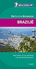 De Groene Reisgids Brazilie (Groene Michelingids)