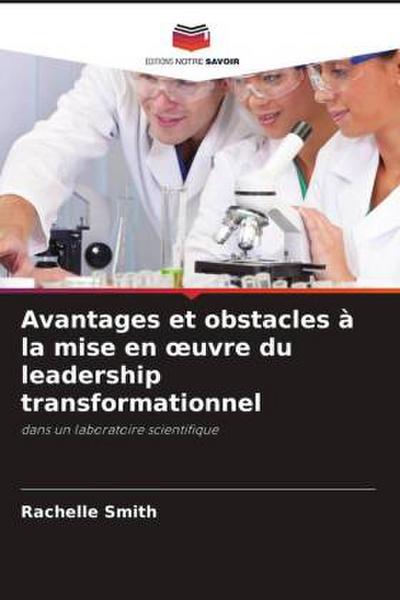Avantages et obstacles à la mise en ¿uvre du leadership transformationnel