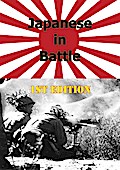 JAPANESE IN BATTLE 1st Edition [Illustrated Edition]