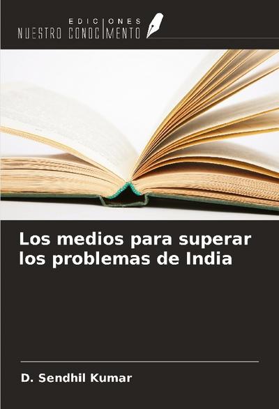 Los medios para superar los problemas de India