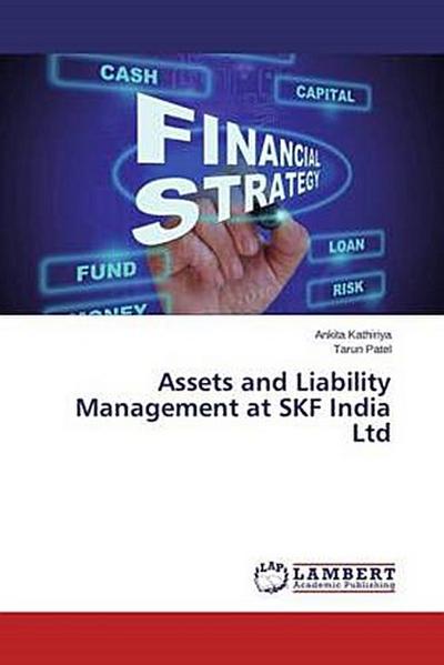 Assets and Liability Management at SKF India Ltd