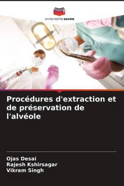 Procédures d’extraction et de préservation de l’alvéole