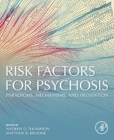 Risk Factors for Psychosis