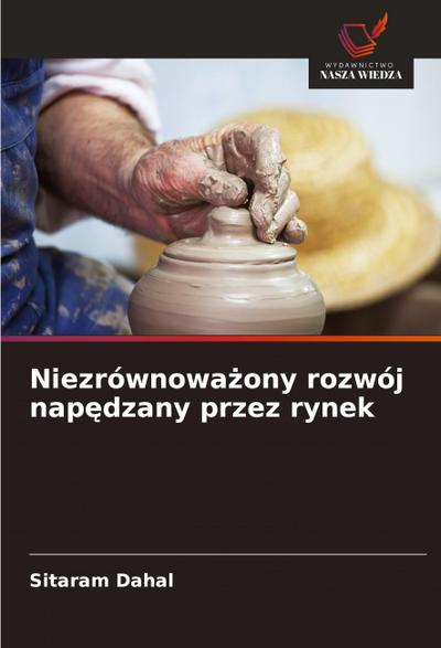Niezrównowa¿ony rozwój nap¿dzany przez rynek