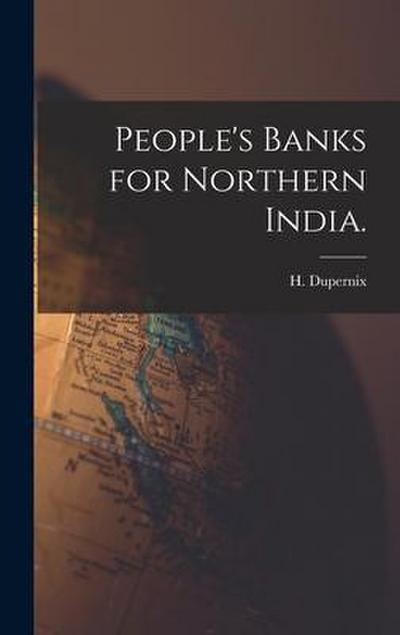 People’s Banks for Northern India.