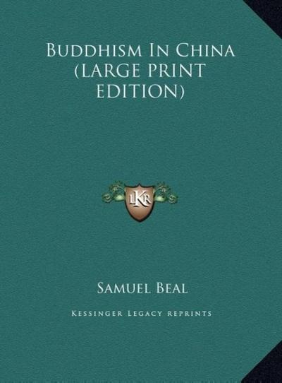 Buddhism In China (LARGE PRINT EDITION)
