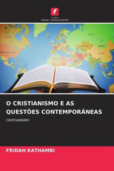 O CRISTIANISMO E AS QUESTÕES CONTEMPORÂNEAS