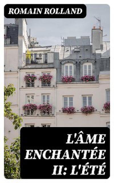 L’âme enchantée II: L’été