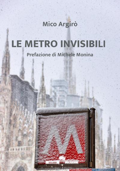 Argirò, M: Metro invisibili