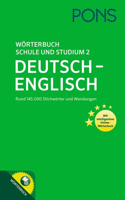 PONS Wörterbuch für Schule und Studium Englisch 2 : Deutsch-Englisch - mit intelligentem Online-Wörterbuch!