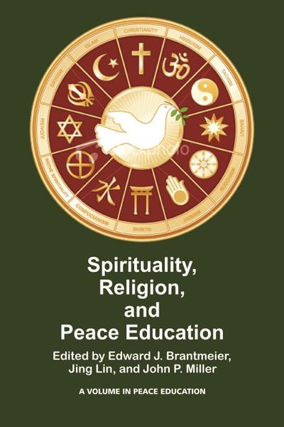 Spirituality, Religion, and Peace Education