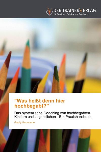 "Was heißt denn hier hochbegabt?"