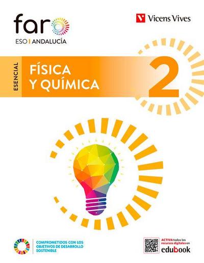 Física y Química 2. Andalucía (Esencial Faro)
