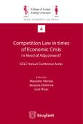 Competition Law in times of Economic Crisis : in Need of Adjustment ?