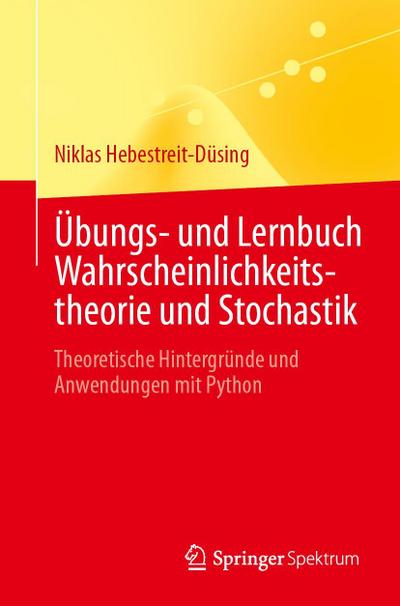Übungs- und Lernbuch Wahrscheinlichkeitstheorie und Stochastik 