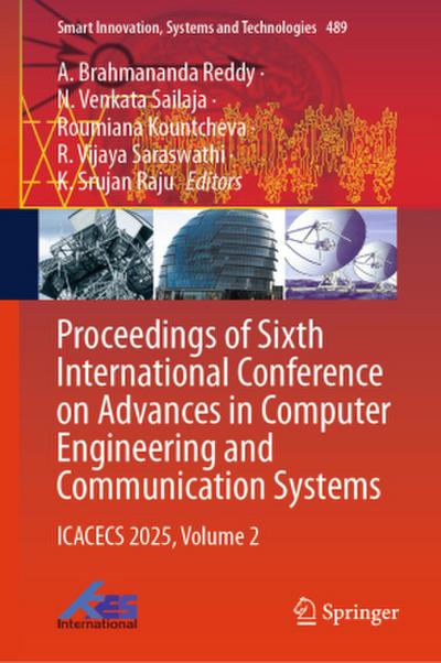 Proceedings of Sixth International Conference on Advances in Computer Engineering and Communication Systems