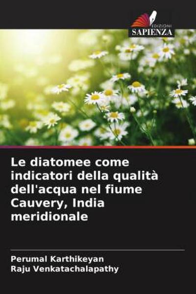 Le diatomee come indicatori della qualità dell’acqua nel fiume Cauvery, India meridionale