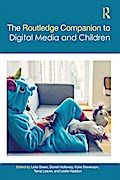 The Routledge Companion to Digital Media and Children