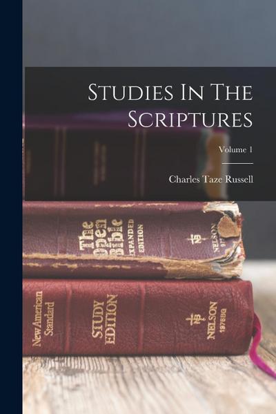 Studies In The Scriptures; Volume 1