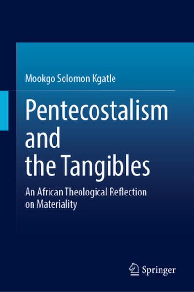 Pentecostalism and the Tangibles