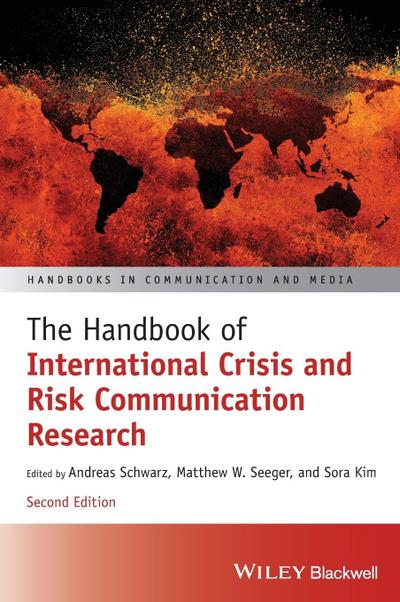 The Handbook of International Crisis and Risk Communication Research