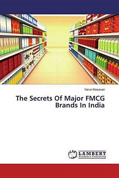 The Secrets Of Major FMCG Brands In India