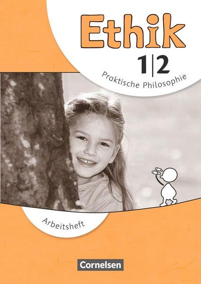 Ethik 1./2. Schuljahr. Arbeitsheft Grundschule