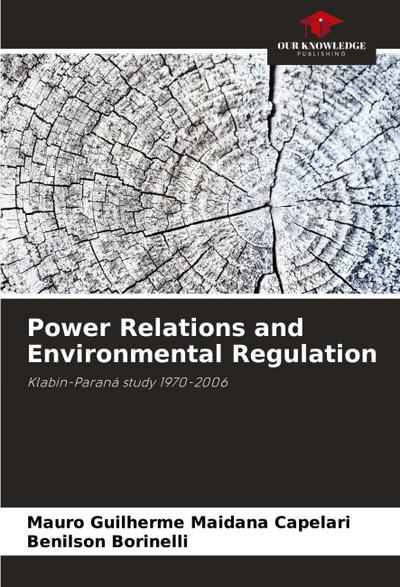 Power Relations and Environmental Regulation