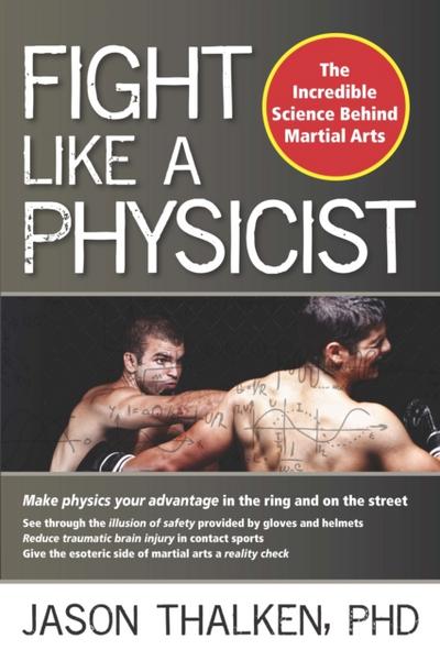 Fight Like a Physicist