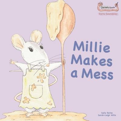 Bates, S: Millie Makes a Mess