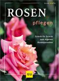 Rosen pflegen