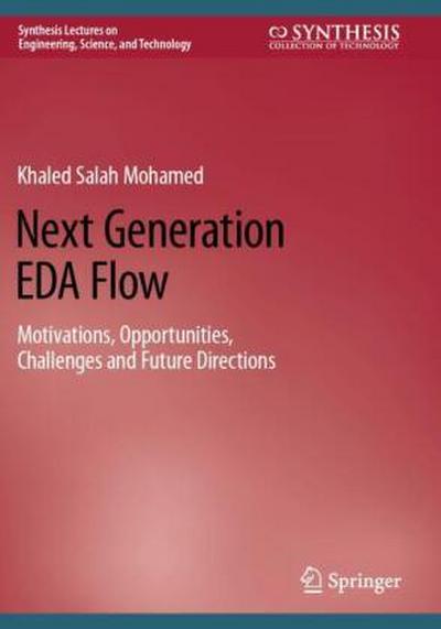 Next Generation EDA Flow