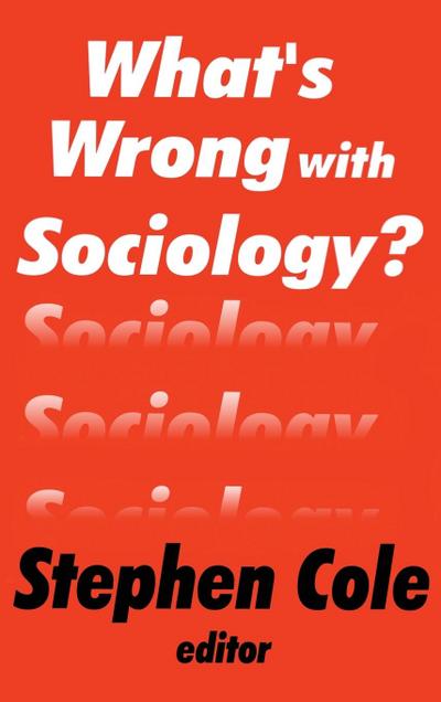 What’s Wrong with Sociology?