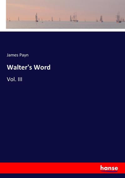 Walter’s Word