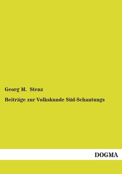 Beiträge zur Volkskunde Süd-Schantungs - Georg M. Stenz