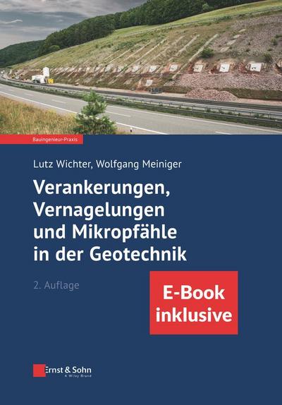 Verankerungen, Vernagelungen und Mikropfähle in der Geotechnik