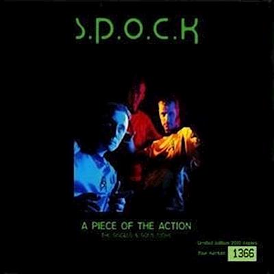 S. P. O. C. K: Piece Of The Action