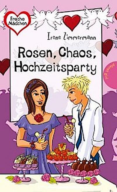 Rosen, Chaos, Hochzeitsparty