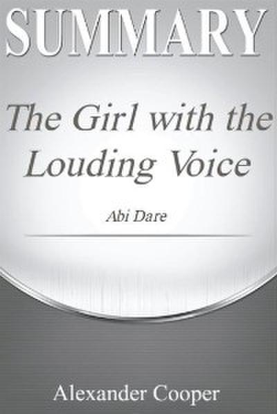 Summary of The Girl with the Louding Voice