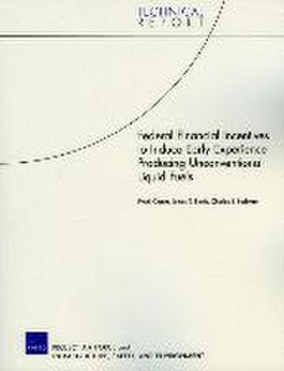 Federal Financial Incentives to Induce Early Experience Producing Unconventional Liquid Fuels